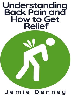 cover image of Understanding Back Pain and How to Get Relief